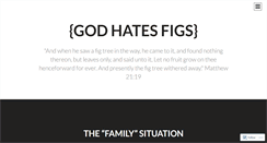 Desktop Screenshot of godhatesfigs.org